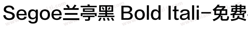 Segoe兰亭黑 Bold Itali字体转换